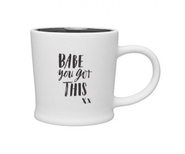 Babe You Got This Mug