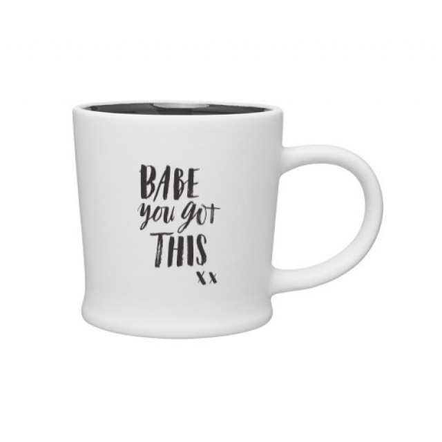 Babe You Got This Mug